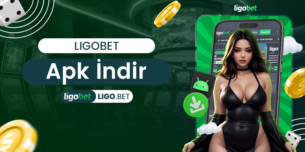 Ligobet Apk İndir