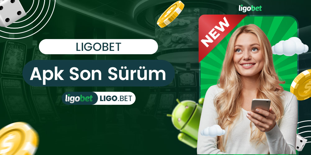 Ligobet Apk Son Sürüm