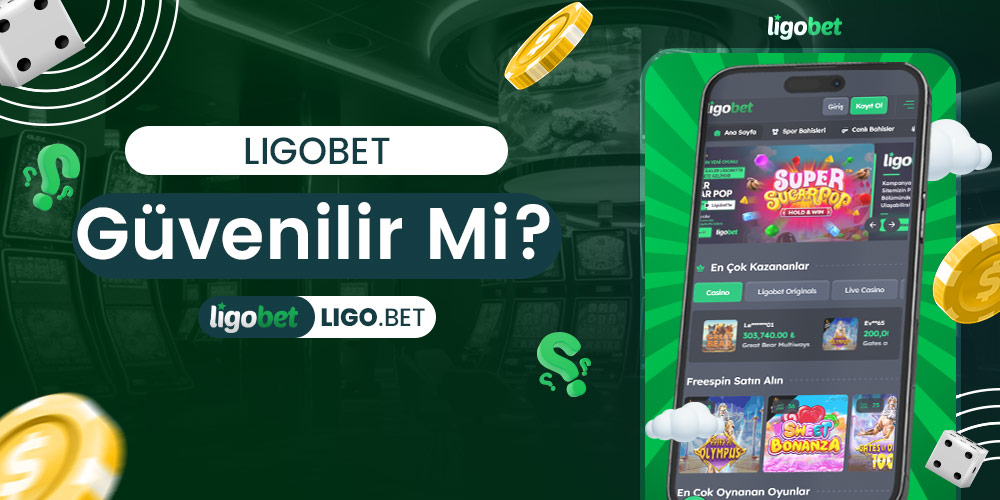 Ligobet Güvenilir mi?