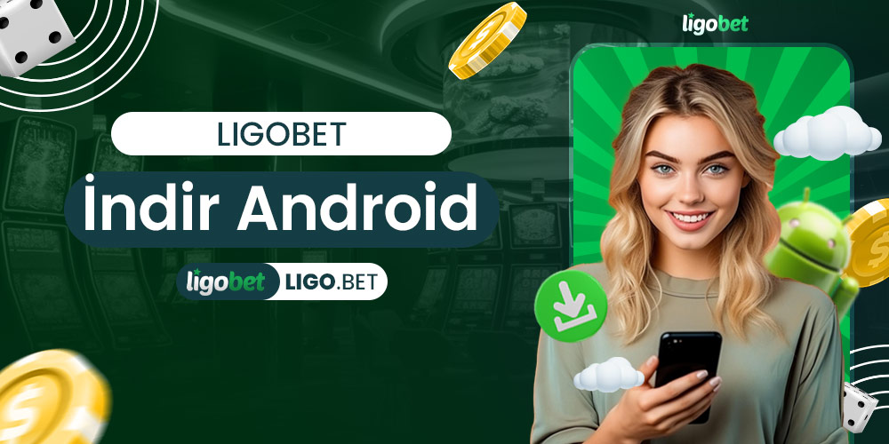 Ligobet İndir Android