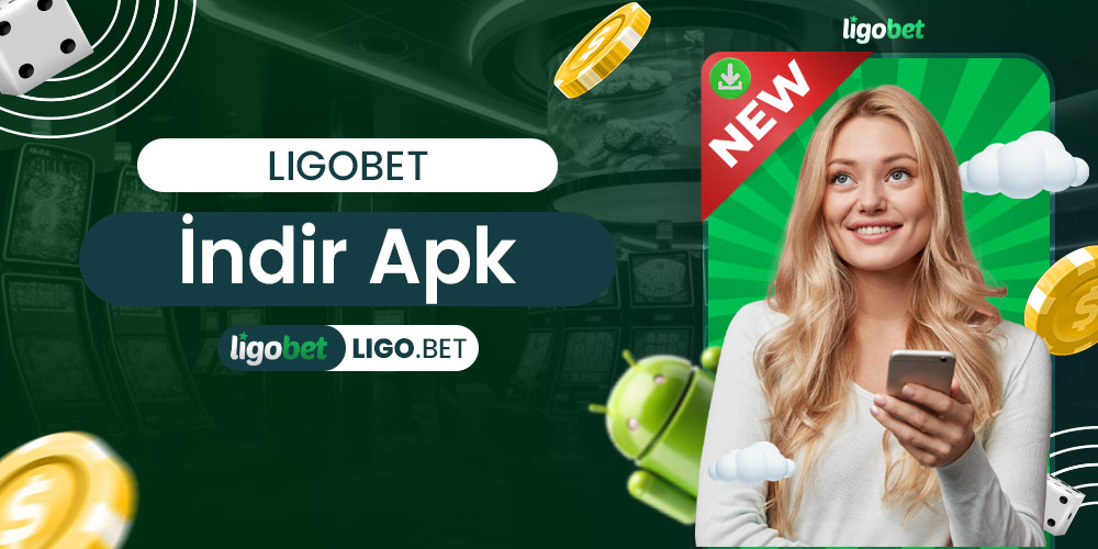 Ligobet İndir Apk
