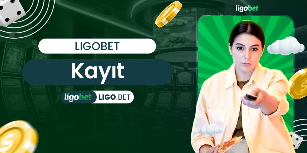 Ligobet Kayıt
