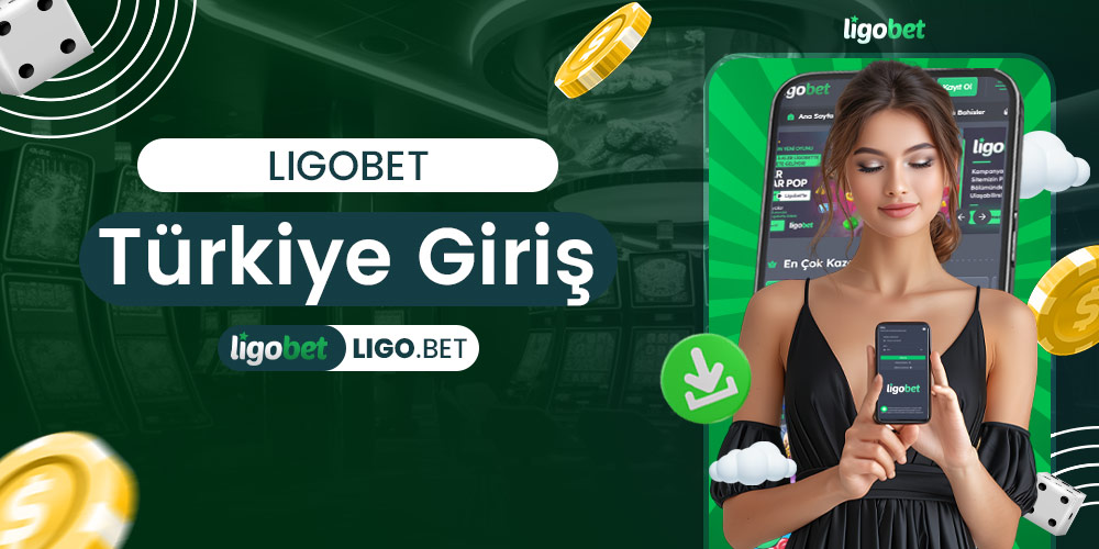 Ligobet Mobil Giriş