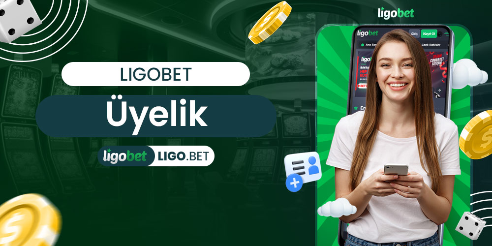 Ligobet Üyelik