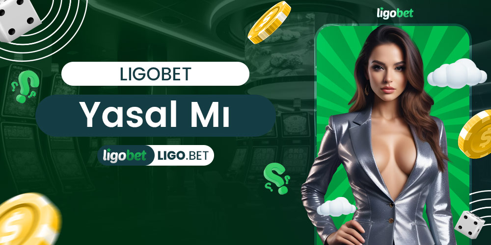 Ligobet Yasal mı